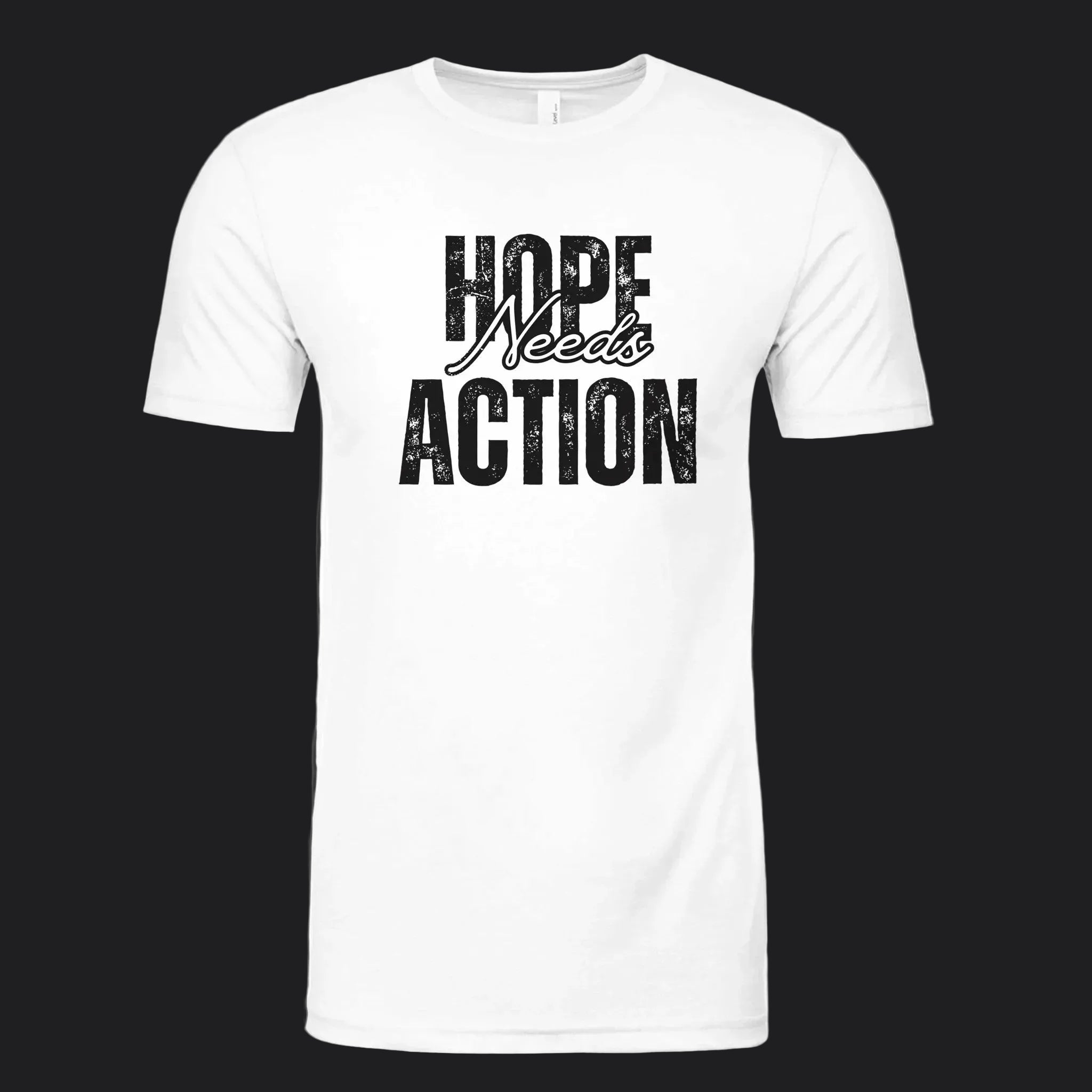 Hope Needs Action (Men's Fit) – Lead The Change Shop